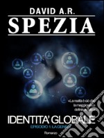 Identità Globale. Episodio 1: La Genesi. E-book. Formato EPUB ebook