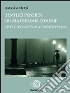 Semplici pensieri di una persona comune-Simple thoughts of a common person. E-book. Formato Mobipocket ebook di Antonino Mattei