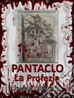 Pàntaclo - La Profezia. E-book. Formato EPUB ebook