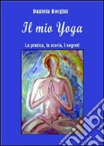 Il mio yoga. E-book. Formato Mobipocket ebook