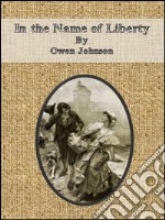 In the name of liberty. E-book. Formato EPUB ebook