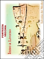 Inno a Livorno. E-book. Formato Mobipocket ebook