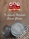 Il lievito naturale senza glutine. E-book. Formato EPUB ebook di Barbara Silanus