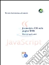 Javascript e CSS nelle pagine web. Esempi applicativi. E-book. Formato PDF ebook