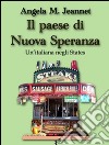 Il paese di Nuova Speranza. E-book. Formato Mobipocket ebook