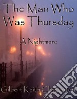 The man who was thursday: a nightmare. E-book. Formato EPUB ebook