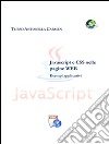 Javascript e CSS nelle pagine web - Esempi applicativi. E-book. Formato PDF ebook