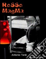 Rosso_ Magma. E-book. Formato EPUB ebook