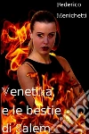 Venetika e le bestie di Salem. E-book. Formato EPUB ebook di Federico Menichetti