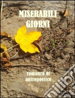 Miserabili giorni. E-book. Formato EPUB ebook