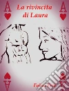 La rivincita di Laura. E-book. Formato EPUB ebook di Fabio Erré