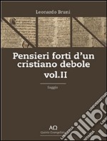 Pensieri forti d'un cristiano debole - Vol. I. E-book. Formato Mobipocket