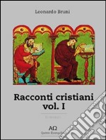 Racconti Cristiani - Vol. I. E-book. Formato EPUB ebook