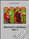 Racconti Cristiani - Vol. I. E-book. Formato Mobipocket ebook