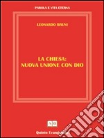 La Chiesa nuova unione con Dio. E-book. Formato Mobipocket ebook