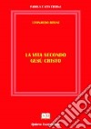 La vita secondo Cristo. E-book. Formato EPUB ebook