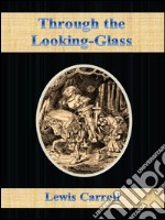 Through the looking-glass. E-book. Formato Mobipocket ebook