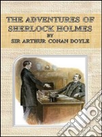 The adventures of Sherlock Holmes. E-book. Formato EPUB ebook