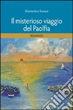 Il misterioso viaggio del Paolfia. E-book. Formato PDF ebook