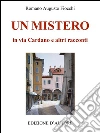 Un mistero in via Cardano e altri racconti. E-book. Formato EPUB ebook di Romano Augusto Fiocchi