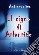 Il cigno di Atlantide. E-book. Formato EPUB ebook