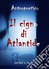 Il cigno di Atlantide. E-book. Formato EPUB ebook
