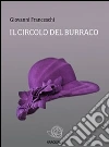 Il circolo del burraco. E-book. Formato Mobipocket ebook di Giovanni Franceschi