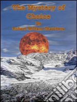 The mystery of choice. E-book. Formato Mobipocket ebook