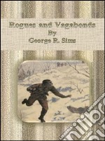 Rogues and vagabonds. E-book. Formato Mobipocket