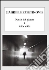 Poesie del giorno e della notte. E-book. Formato Mobipocket ebook di Gabriele Cortinovis