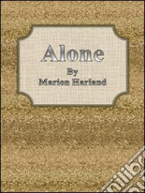 Alone. E-book. Formato Mobipocket ebook di Marion Harland