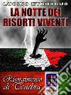 La notte dei risorti viventi. E-book. Formato EPUB ebook