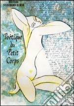 Poétique du Petit Corps version illustrée 2001. E-book. Formato PDF ebook