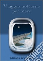 Viaggio notturno per mare. E-book. Formato EPUB