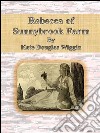 Rebecca of Sunnybrook Farm. E-book. Formato EPUB ebook