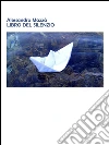 Libro del silenzio. E-book. Formato Mobipocket ebook di Alessandro Mazza