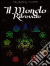 Il mondo ritrovato. E-book. Formato EPUB ebook di Massimiliano Castaldo