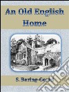 An old english home. E-book. Formato EPUB ebook