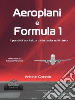 Aeroplani e Formula 1. E-book. Formato EPUB ebook