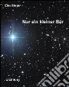 Nur ein kleiner Bär. E-book. Formato EPUB ebook di Elsa Rieger