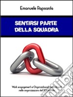 Sentirsi parte della squadra. E-book. Formato EPUB ebook