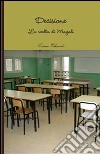 Decisione. E-book. Formato Mobipocket ebook di Cosme Eduardo