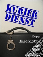 Kurierdienst. E-book. Formato EPUB ebook