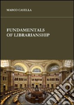 Fundamentals of librarianship. E-book. Formato EPUB