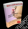 Menù e ricette per la vita!. E-book. Formato PDF ebook