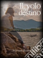 Il volo del destino. E-book. Formato Mobipocket ebook