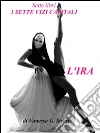 L' IRA ( I sette vizi capitali vol. 1). E-book. Formato Mobipocket ebook di Vanessa G. Streep