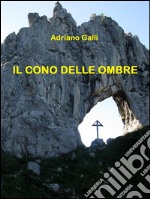 Il cono delle ombre. E-book. Formato EPUB ebook