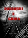 Sussurri e grida. E-book. Formato EPUB ebook di Giovanni Yoyo Iodice