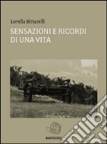 Sensazioni e ricordi di una vita. E-book. Formato EPUB ebook